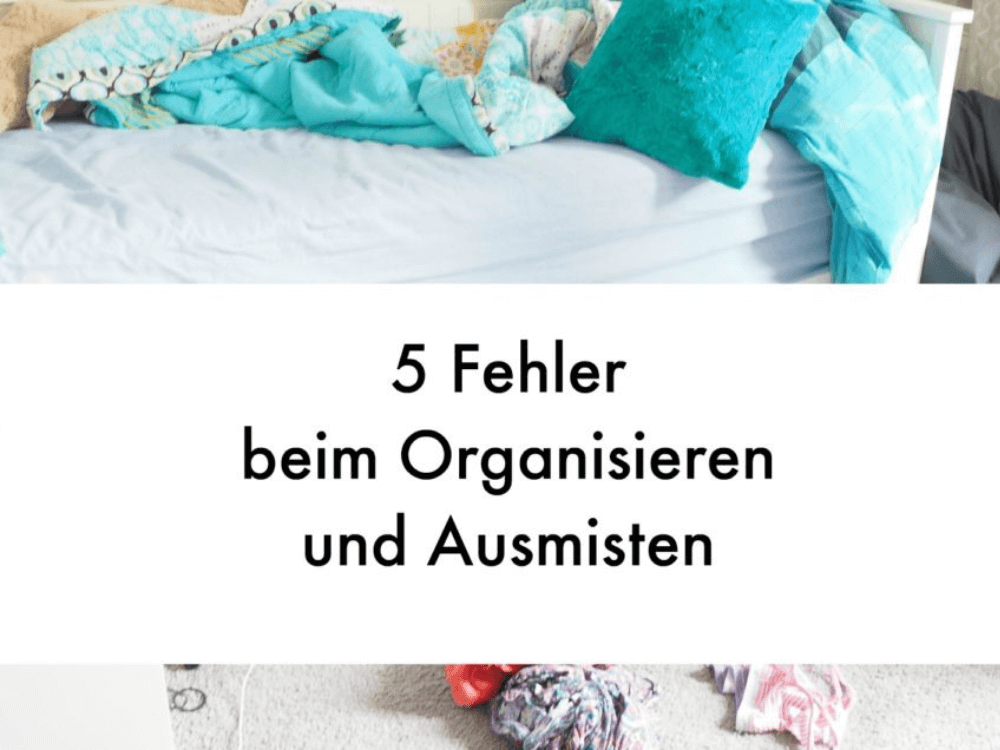 5 Fahler beim Ausmisten