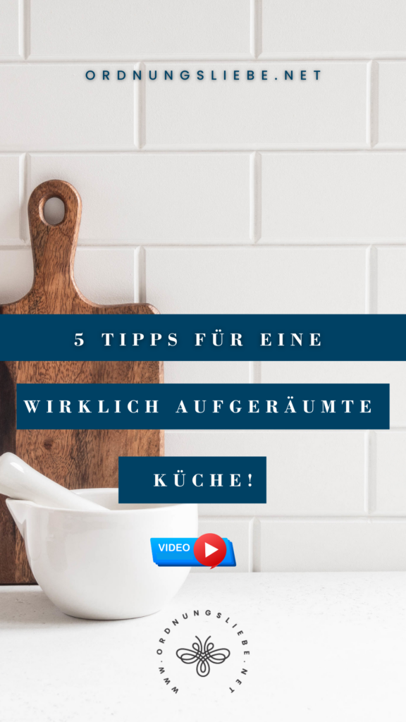 5 Tipps für eine wirklich aufgeräumte Küche!
