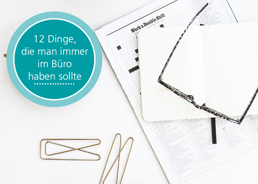 12 Dinge, die man immer in der Schreibtischschublade haben sollte