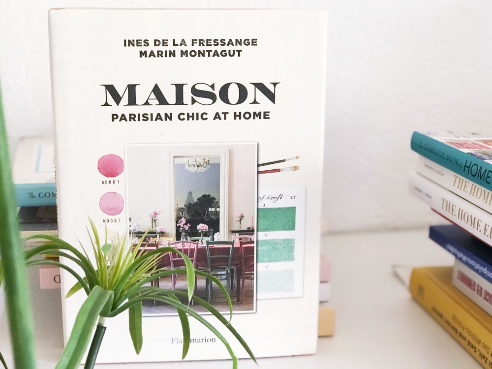 Bücherliebe im August – Maison: Parisian Chic at Home
