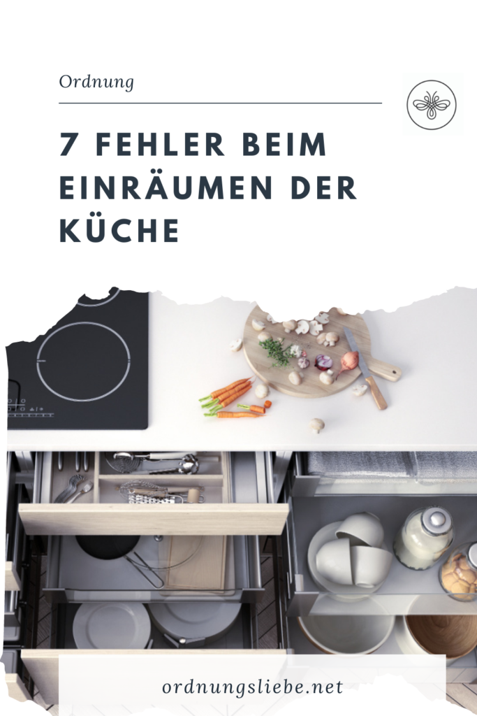 7 Fehler beim Einräumen der Küche